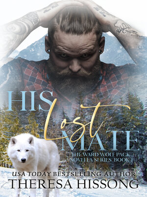 His Lost Mate (The Ward Wolf Pack Novella Series, Book 1) - ebook